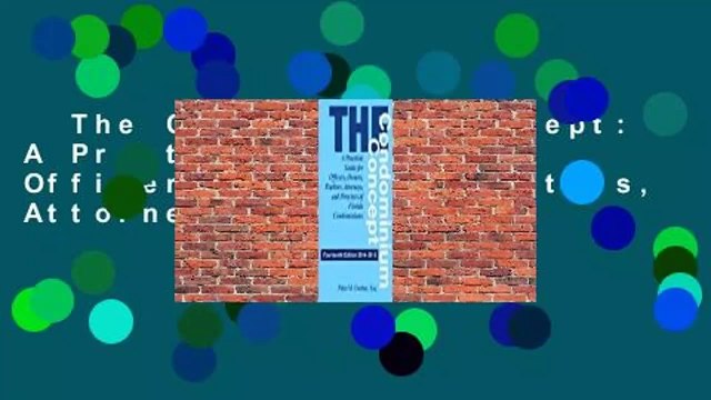 The Condominium Concept: A Practical Guide for Officers, Owners, Realtors, Attorneys, and