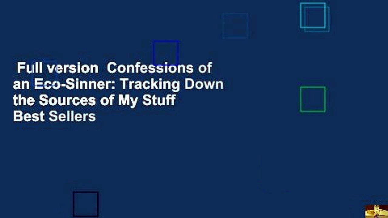Full version  Confessions of an Eco-Sinner: Tracking Down the Sources of My Stuff  Best Sellers