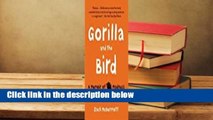 Full version  Gorilla and the Bird: A Memoir of Madness and a Mother's Love  Review