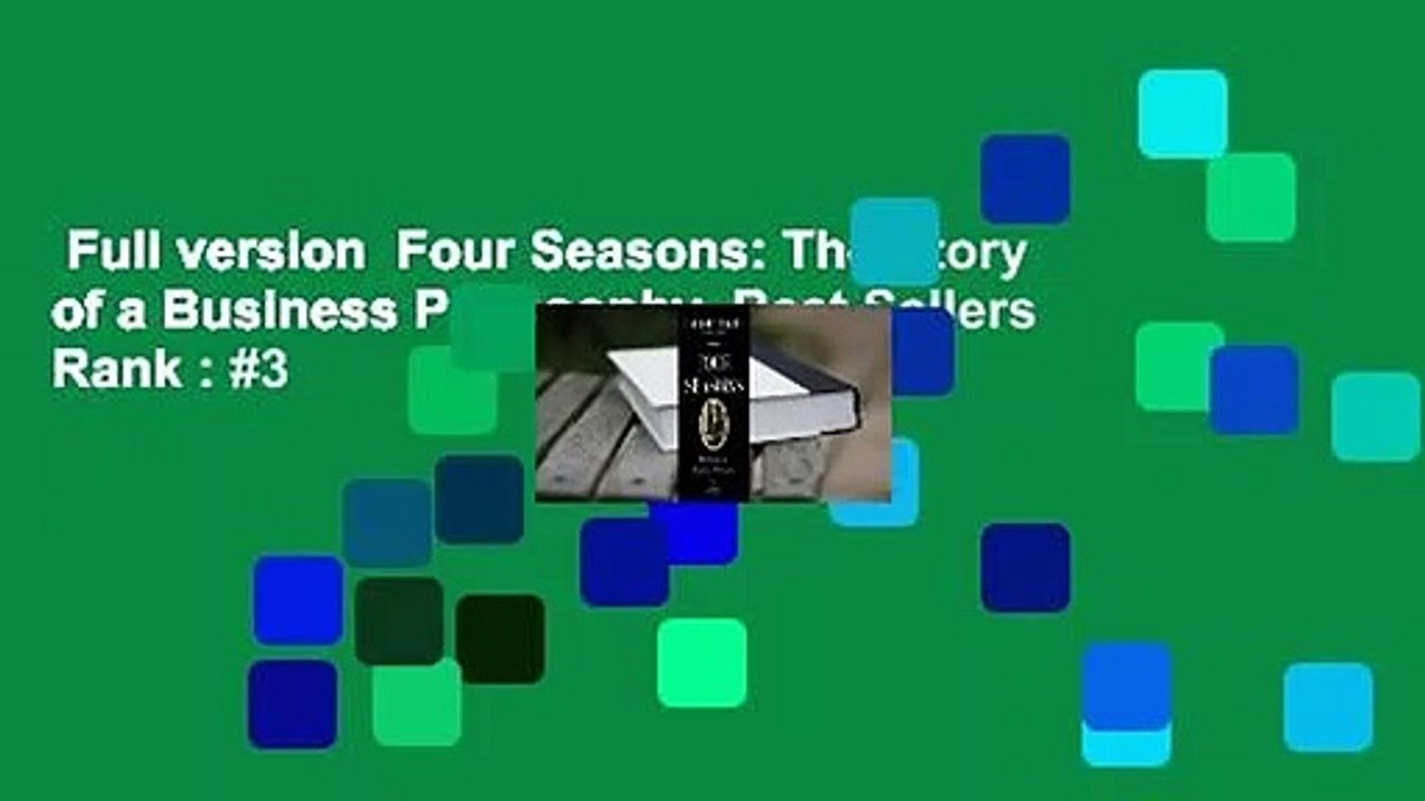 Full version  Four Seasons: The Story of a Business Philosophy  Best Sellers Rank : #3
