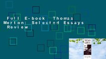 Full E-book  Thomas Merton: Selected Essays  Review