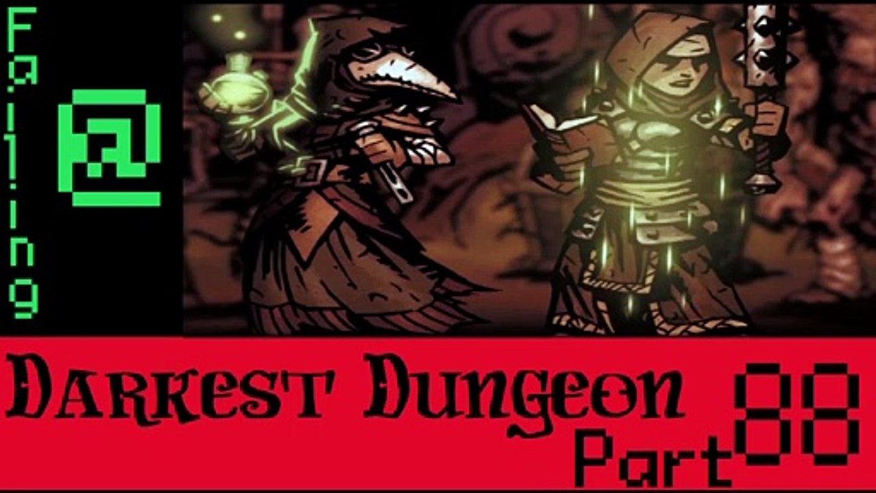 Failing At Darkest Dungeon Episode 88