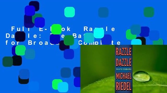 Full E-book Razzle Dazzle: The Battle for Broadway Complete