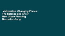 Vollversion  Changing Places: The Science and Art of New Urban Planning  Bestseller-Rang: #3