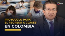Así será el protocolo para el regreso a clases presenciales en Colombia