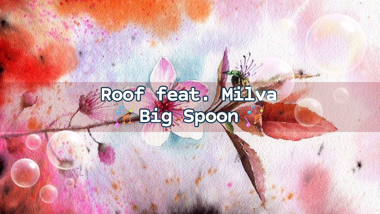 Roof feat. Milva - Big Spoon | Music Collection