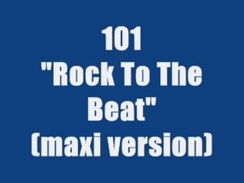 101 - rock to the beat (maxi version)