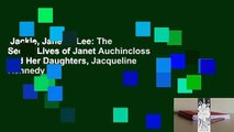 Jackie, Janet & Lee: The Secret Lives of Janet Auchincloss and Her Daughters, Jacqueline Kennedy