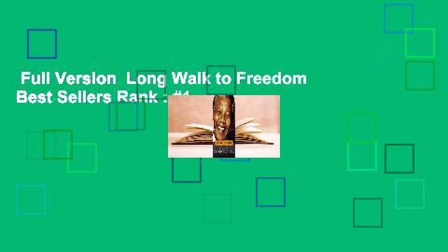 Full Version Long Walk to Freedom Best Sellers Rank : #1