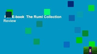 Full E-book  The Rumi Collection  Review