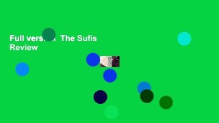 Full version  The Sufis  Review