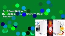 Fast Food Nation: The Dark Side of the All-American Meal  For Kindle