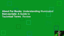 About For Books  Understanding Illuminated Manuscripts: A Guide to Technical Terms  Review