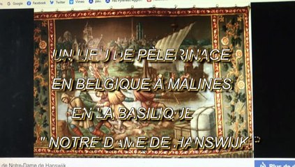 LES W-D.D. MICHOU64 NEWS - 26 SEPTEMBRE 2020 - UN LIEU DE PÈLERINAGE EN BELGIQUE À MALINES NOTRE DAME DE HANSWIJK