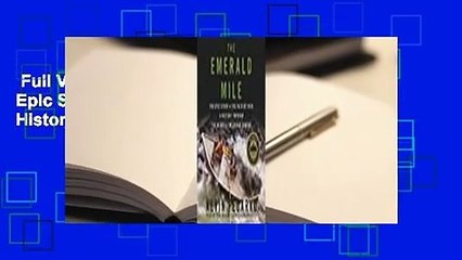 Full Version  The Emerald Mile: The Epic Story of the Fastest Ride in History Through the Heart