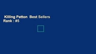 Killing Patton  Best Sellers Rank : #5
