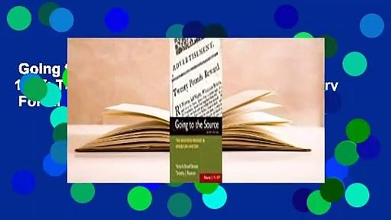 Going to the Source, Volume I: To 1877: The Bedford Reader in American History  For Kindle