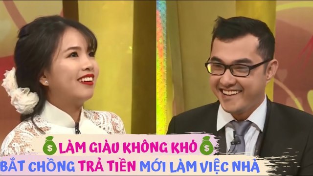 LÀM GIÀU KO KHÓ với cô vợ CƠ HỘI bắt chồng phải TRẢ TIỀN mới chịu LÀM VIỆC NHÀ | VCS