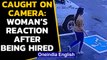 Woman's reaction after being hired caught on camera: Watch the video|Oneindia News