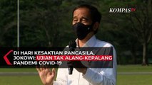 Hari Kesaktian Pancasila, Jokowi: Ujian Tak Alang-Kepalang Pandemi Covid-19