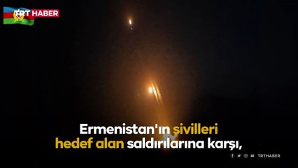 Ermenistan hedefleri gece boyunca vuruldu