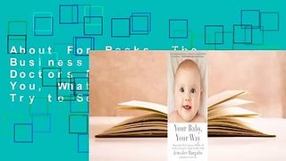 About For Books  The Business of Baby: What Doctors Don't Tell You, What Corporations Try to Sell