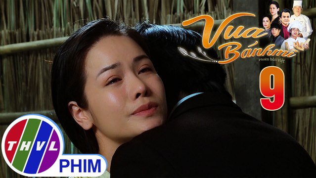 Vua bánh mì - Tập 9[2]: Dung mãn nguyện khi được Đạt an ủi bằng một cái ôm siết sau 12 năm