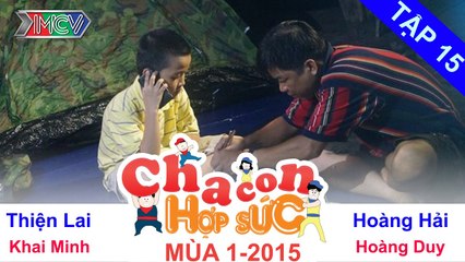 CHA CON HỢP SỨC | Tập 15 FULL | Hành trình 5 - Vòng loại | 181014
