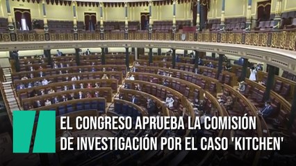 El Congreso aprueba la comisión de investigación por el caso 'Kitchen'