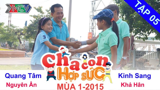 CHA CON HỢP SƯC | Tập 5 FULL | Hành trình 2 - Vòng loại | 090814