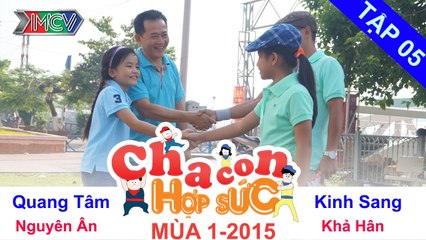 CHA CON HỢP SƯC | Tập 5 FULL | Hành trình 2 - Vòng loại | 090814