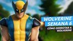 Desafío Wolverine semana 6 en Fortnite: cómo encontrar y derrotar a Wolverine