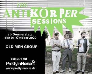 OLD MEN GROUP – Beautiful Fucking Rock (The Antikörper Sessions)