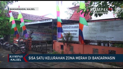 Tersisa Satu Kelurahan Zona Merah Penularan Covid-19 di Banjarmasin