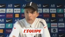 Tuchel : «Avec ce groupe, on ne peut pas demander la même chose» - Foot - L1 - PSG