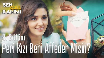 Beni affeder misin peki kızı- Sen Çal Kapımı 9. Bölüm