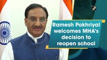 Ramesh Pokhriyal welcomes MHA's decision to reopen schools