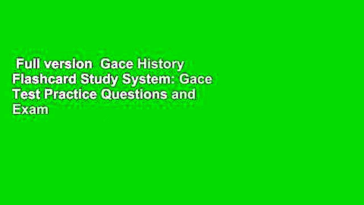 Full version  Gace History Flashcard Study System: Gace Test Practice Questions and Exam Review