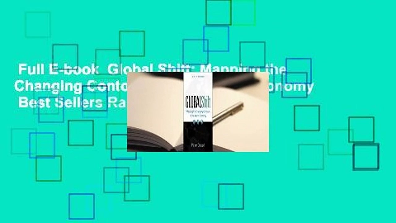 Full E-book  Global Shift: Mapping the Changing Contours of the World Economy  Best Sellers Rank