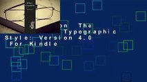 Full version  The Elements of Typographic Style: Version 4.0  For Kindle
