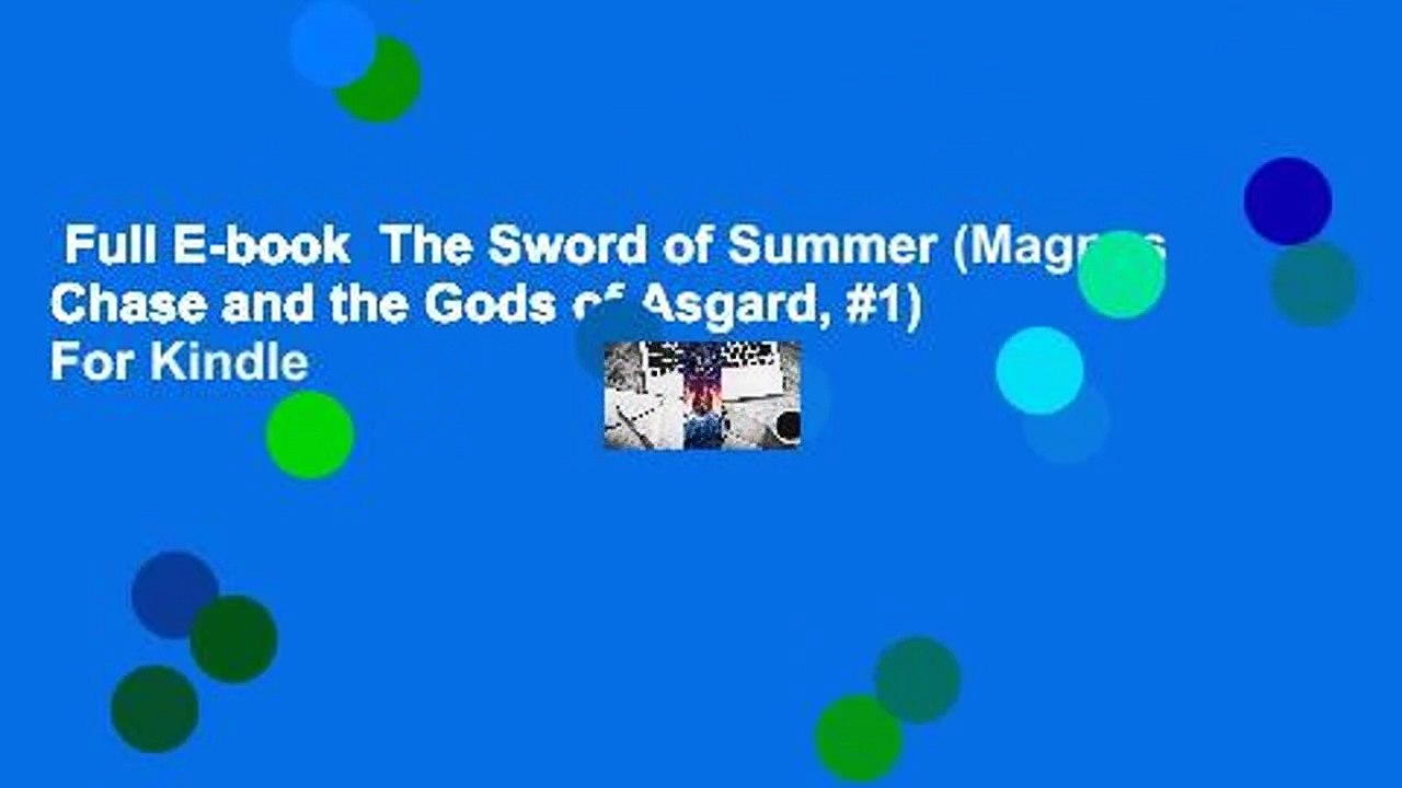 Full E-book  The Sword of Summer (Magnus Chase and the Gods of Asgard, #1)  For Kindle
