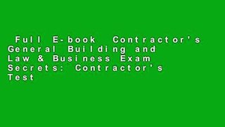 Full E-book  Contractor's General Building and Law & Business Exam Secrets: Contractor's Test