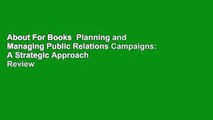 About For Books  Planning and Managing Public Relations Campaigns: A Strategic Approach  Review