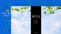 Witch: Unleashed. Untamed. Unapologetic.  For Kindle