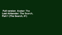 Full version  Avatar: The Last Airbender: The Search, Part 1 (The Search, #1)  Review