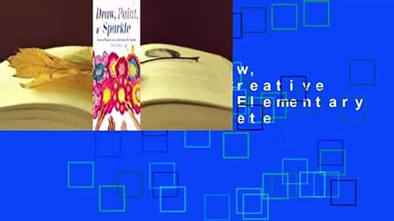 Full E-book  Draw, Paint, Sparkle: Creative Projects from an Elementary Art Teacher Complete