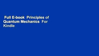 Full E-book  Principles of Quantum Mechanics  For Kindle