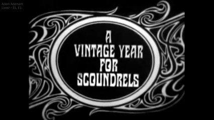 Adam Adamant Lives! Series 1 Episode 1 - A Vintage Year for Scoundrels