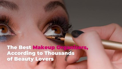 The Best Makeup Organizers, According to Thousands of Beauty Lovers