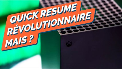 XBOX SERIES X TEST #1 : Le QUICK RESUME : RÉVOLUTIONNAIRE ! Mais pas encore PARFAIT ? XSX REVIEW